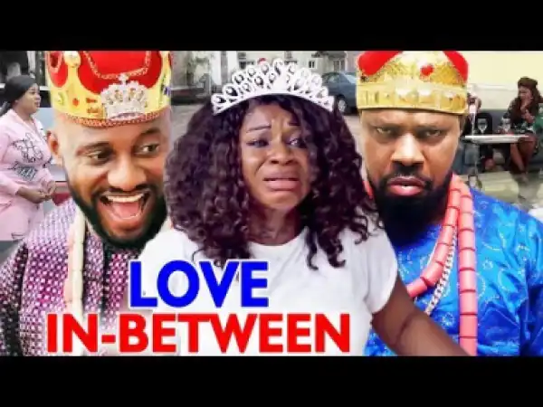 Love In Between Season 1&2 - 2019